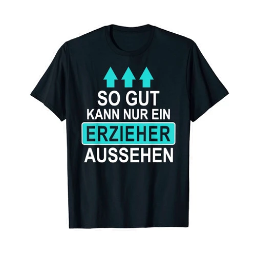 Lustige aaa Sprüche Beruf Mens Educator Funny Sayings Gift Kita Kiga T-Shirt