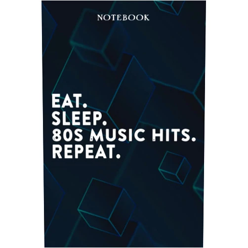 Rafi Handley Eat Sleep 80s Music Hits Repeat Mom Birthday Gifts Funny - Eat Sleep Eat Sleep 80s Music Hits Repeat Repeat: Happy Mothers Day Gift Idea for Best ... Moms, From Son - Lined Notebook,A Blank