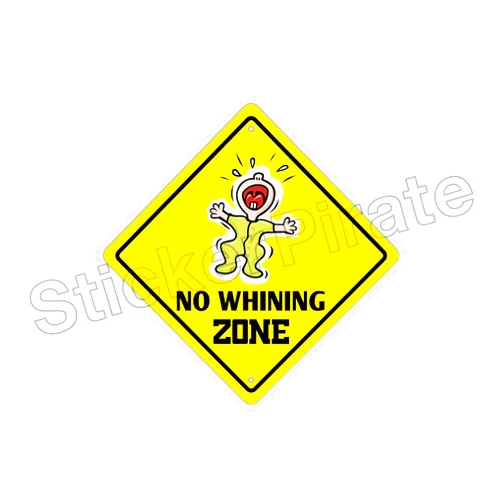 Cortan360 No Whining Zone Funny Novelty Sign Vinyl Retro Sticker Sign