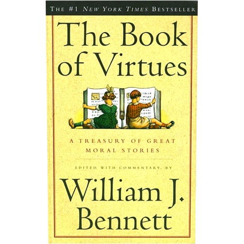 By William J. Bennett (Author) Format: Kindle Edition The Book of Virtues