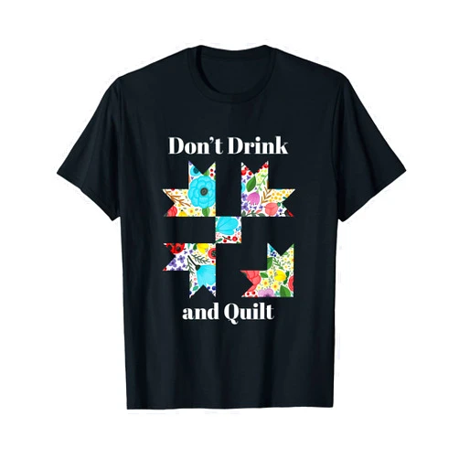 Funny Quilting Sewing Quilt Quilter Gift T-Shirt