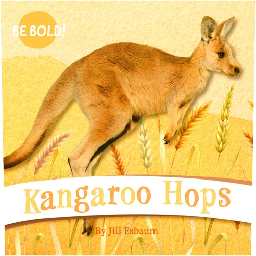 Jill Esbaum Kangaroo Hops (Be Bold!, 2)