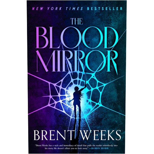 Brent Weeks The Blood Mirror (Lightbringer, 4)