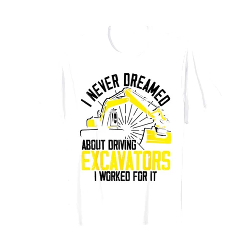 Heavy Equipment Operator Backhoe Driver Vehicles Excavator Operator Construction Worker Heavy Machine T-Shirt
