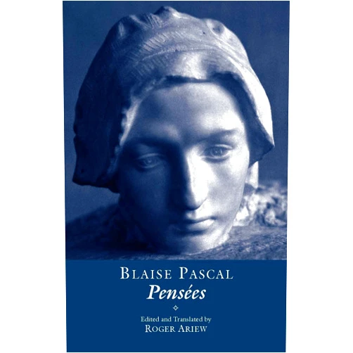 By Blaise Pascal (Author), Roger Ariew (Translator) Pensées