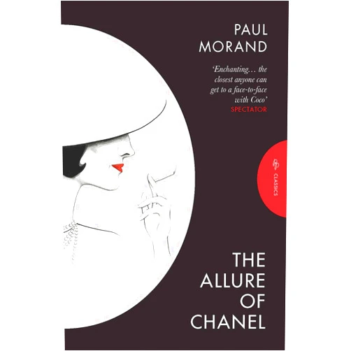 Paul Morand,Euan Cameron The Allure of Chanel (Pushkin Press Classics)