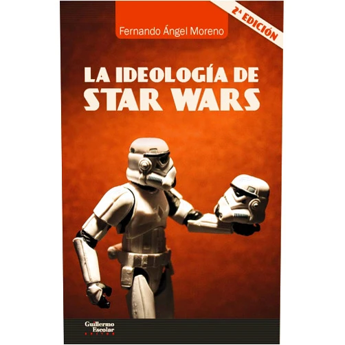 Spanish Edition by Fernando Ángel Moreno (Author) La ideología de Star Wars