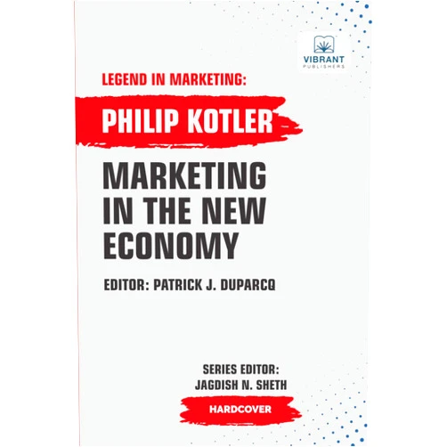 By PHILIP KOTLER (Author), Vibrant Publishers (Author) Marketing In The New Economy (Legend in Marketing)