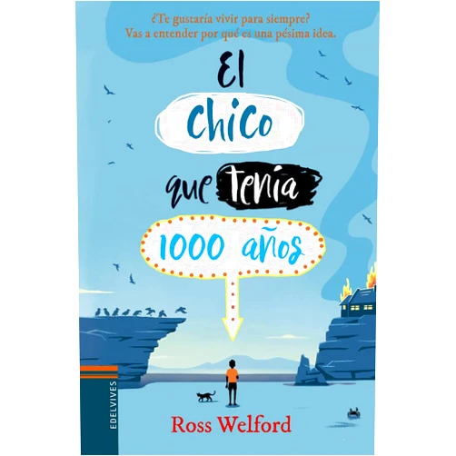 Ross Welford,María Alonso Seisdedos El chico que tenía 1000 años