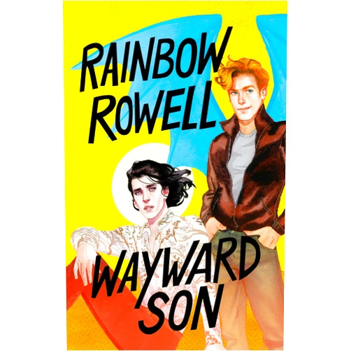 Rainbow Rowell Wayward Son (Spanish Edition) (SIMON SNOW)