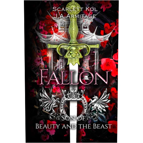 J.A. Armitage,Scarlett Kol Fallon: Son of Beauty and the Beast (Kingdom of Fairytales)