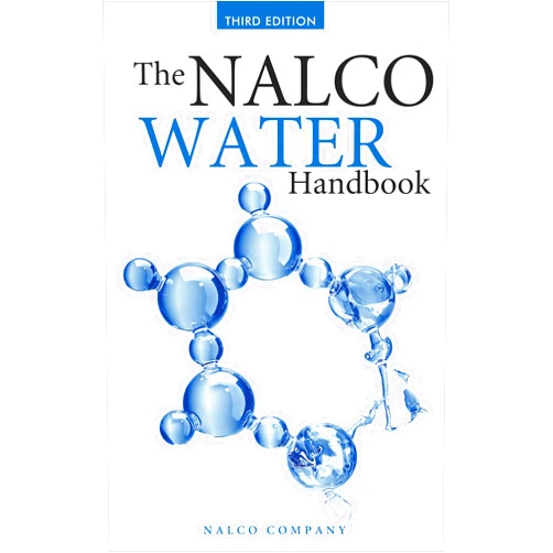 NALCO Chemical Company,Daniel J. Flynn The Nalco Water Handbook, Third Edition