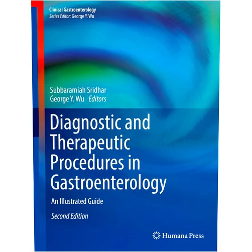 By Subbaramiah Sridhar (Editor), George Y. Wu (Editor) Format: Kindle Edition Diagnostic and Therapeutic Procedures in Gastroenterology: An Illustrated Guide (Clinical Gastroenterology)