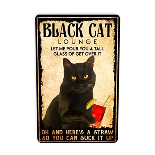 TOLANK Black Cat Drinking Fruit Juice Black Cat Lounge Let Me Pour You A Tall Glass Of Get Over It Vintage Metal Tin Sign for Men Women,Wall Decor for Bars,Restaurants,Cafes Pubs Metal Signs 8x12 Inches