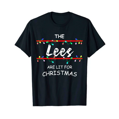 Wonderful Christmas and X-mas family name gift The Lees are lit for Christmas - family Christmas design T-Shirt
