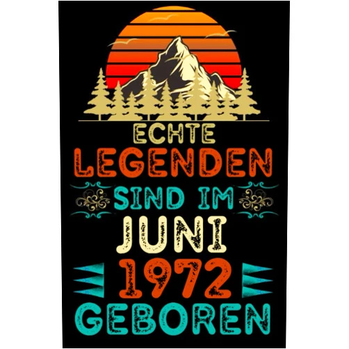 Echtelegenden publishing Echte Legenden Sind im Juni 1972 Geboren | 50 Geburtstag: 50 GeburtstagsGeschenk für männer und Frauen | 1972 Geburtstag Frau | 1972 ... 9 Zoll, 120 Linierte Seiten (German Edition)