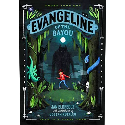 Jan Eldredge,Joseph Kuefler Evangeline of the Bayou
