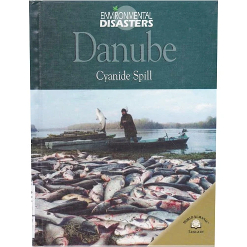 By Nichol Bryan (Author) Danube: Cyanide Spill (Environmental Disasters)