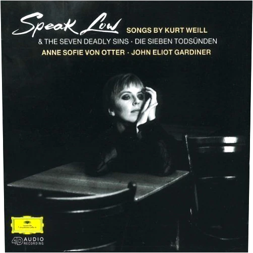 Format: Audio CD Speak Low (Songs by Kurt Weill) & The Seven Deadly Sins [Die Sieben Todsunden] ~ von Otter by Anne Sofie von Otter, Karl-Heinz Lampe, Frederick Martin, Christfried Biebrach, (1995) Audio CD