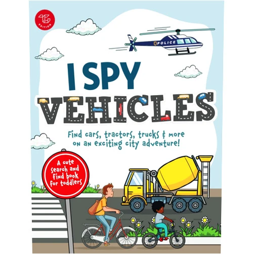 Marlies Larch I Spy Vehicles: Find cars, tractors, trucks & more on an exciting city adventure! A cute search and find book for toddlers (I Spy Books for Toddlers)