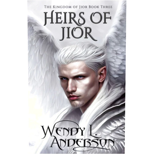 Wendy L. Anderson Heirs of Jior: Book Three in the Kingdom of Jior Series (Kingdom of Jior Fantasy Series)