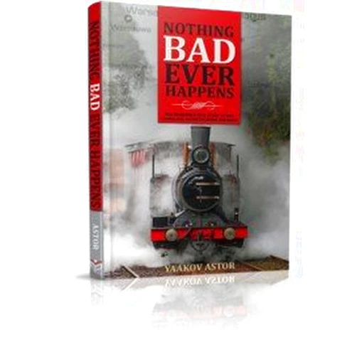 Yaakov Astor Nothing Bad Ever Happens