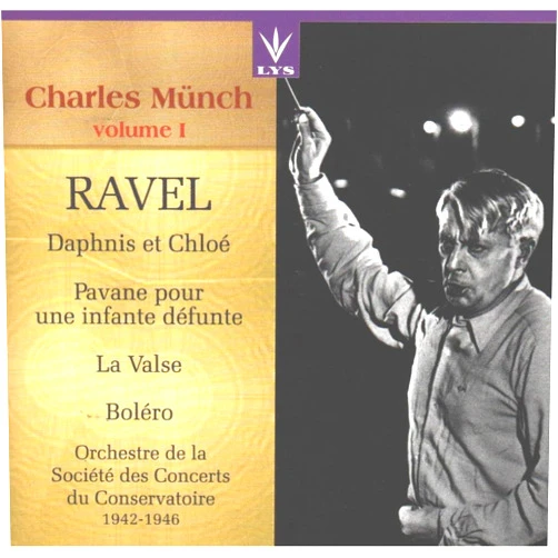 Charles Munch (Artist), Maurice Ravel (Artist), Orchestre de la Société des Concerts du Conservatoire (Artist), Lucien Thevet (Performer) & 1 more Format: Audio CD Charles Münch - Volume 1 - Ravel: Daphnis et Chloé; Pavane pour une infante défunte Pavan for a Dead Princess ; La Valse; Bolero recorded 1942-46
