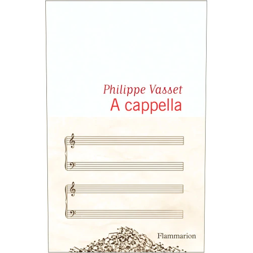Philippe Vasset A cappella