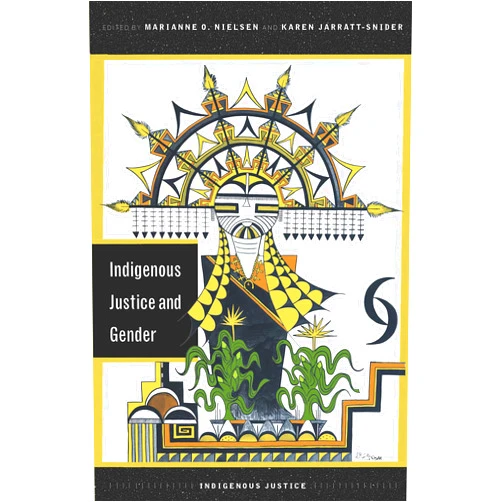 By Marianne O. Nielsen (Editor), Karen Jarratt-Snider (Editor) Format: Kindle Edition Indigenous Justice and Gender