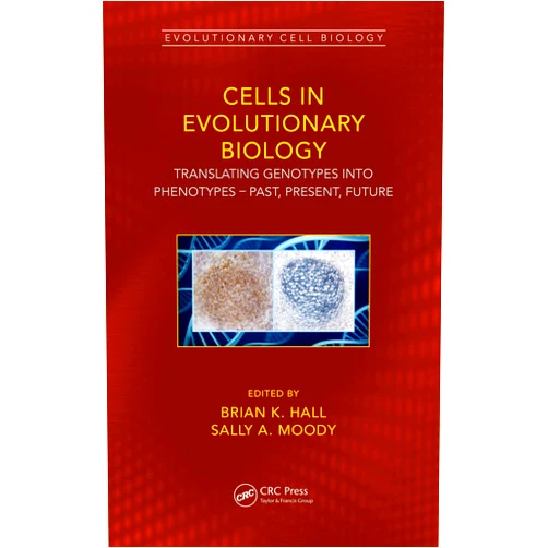 By Brian K. Hall (Editor), Sally A. Moody (Editor) Format: Kindle Edition Cells in Evolutionary Biology: Translating Genotypes into Phenotypes - Past, Present, Future (Evolutionary Cell Biology)