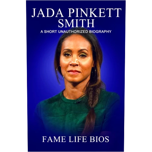 By Fame Life Bios (Author) Format: Kindle Edition Jada Pinkett Smith: A Short Unauthorized Biography