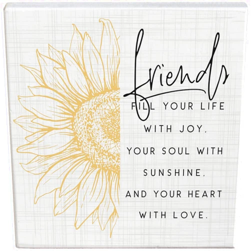 Simply Said, INC Friends Fill Your Life With Joy 5.25 inch Wood Plaque, Small Talk Square Wooden Friendship Block Sign, Made in USA, STS1669