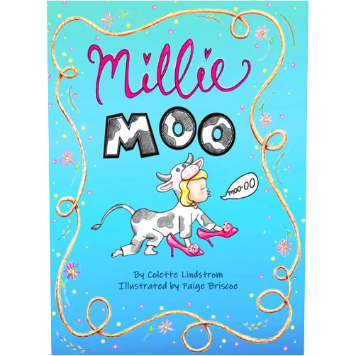 Colette Z Lindstrom,Paige Briscoe Millie Moo