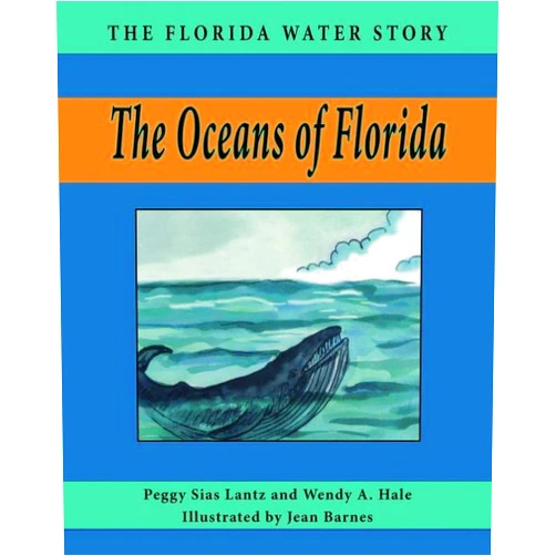 By Peggy Sias Lantz (Author), Wendy A. Hale (Author) Format: Kindle Edition The Oceans of Florida (Florida Water Story Book 3)