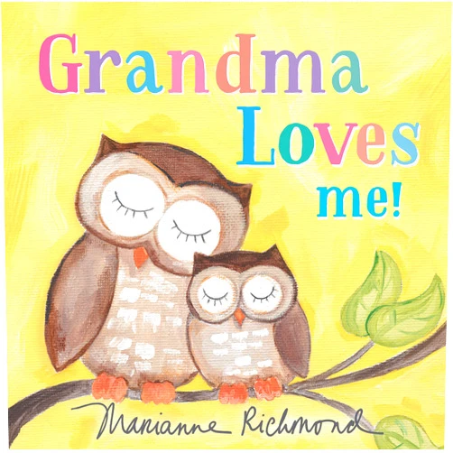 Marianne Richmond Grandma Loves Me!: A Sweet Baby Animal Book About a Grandmother's Love (Gifts for Grandchildren or Grandma) (Marianne Richmond)