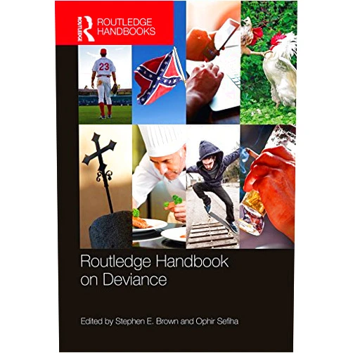 By Stephen E. Brown (Editor), Ophir Sefiha (Editor) Format: Kindle Edition Routledge Handbook on Deviance (Routledge International Handbooks)
