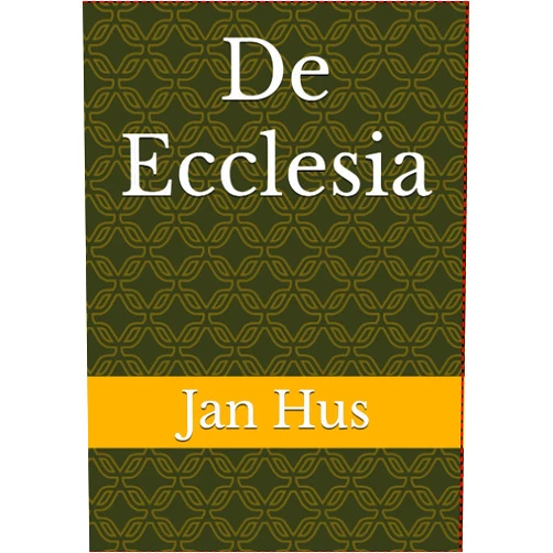 By Jan Hus (Author), Stuart Brogden (Editor), David Schaff (Translator) & 0 more Format: Kindle Edition De Ecclesia