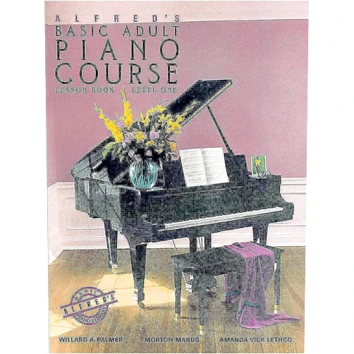 Willard A. Palmer,Morton Manus,Amanda Vick Lethco Alfred's Basic Adult Piano Course: Lesson Book, Level One (Alfred's Basic Adult Piano Course, Bk 1)