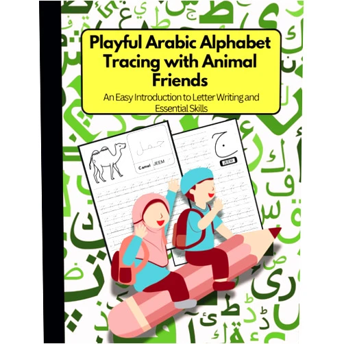 By Leon Kennedy (Author) Playful Arabic Alphabet Tracing with Animal Friends: An Easy Introduction to Letter Writing and Essential Skills