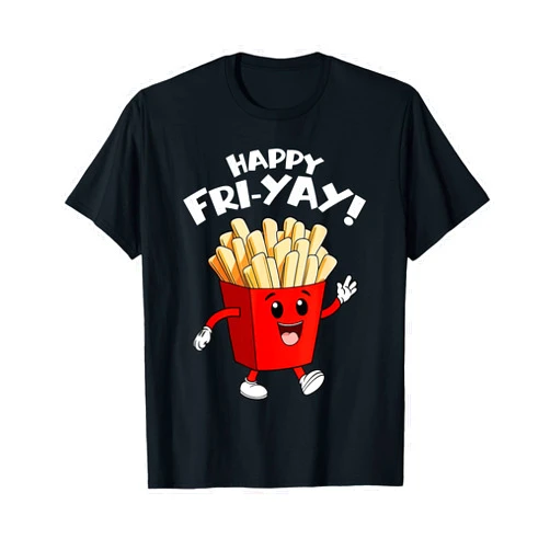 Presto Happy Fri-Yay Teacher Friday French Fries Happy Fri-Yay Funny Cute Teacher Friday French Fry T-Shirt