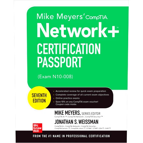 By MEYERS (Author) Mike Meyers' CompTIA Network+ Certification Passport, Seventh Edition (Exam N10-008) (Mike Meyers' Certification Passport)