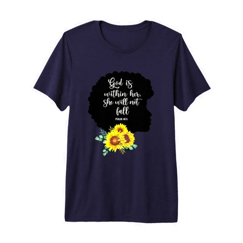 Black Woman Melanin Christian Religious by BHM God is Within Her She Will Not Fall Psalm Black Women Premium Tri-Blend T-Shirt