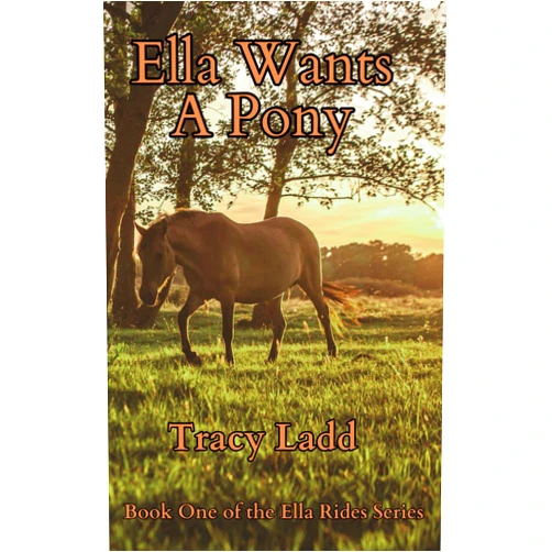 By Tracy Ladd (Author) Ella Wants A Pony (Ella Rides)