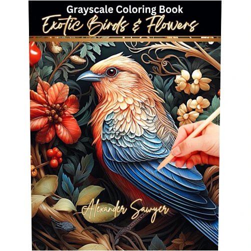 By Alexander Sawyer (Author) Exotic Birds and Flowers Grayscale Coloring Book: For Beginners to Experts; Relaxation Activity for Adults, Seniors, and Kids to Help Increase Focus ... Hummingbirds, and Exotic Flowers.)