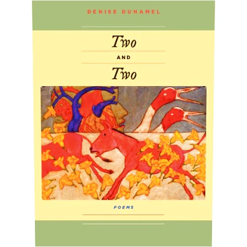Denise Duhamel Two And Two (Pitt Poetry Series)