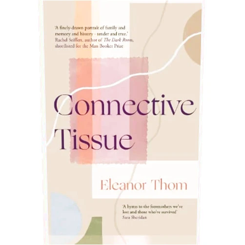 By Eleanor Thom (Author) Connective Tissue
