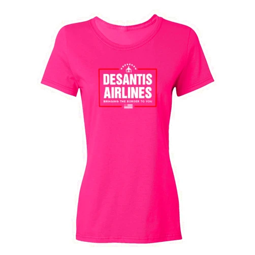 LES TRICOT Desantis Airlines Flights Bringing The Border to You Ladies' Crewneck T-Shirt