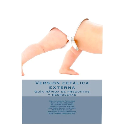Spanish Edition by Mónica Lorente Fernández (Author), Olivia García Izquierdo (Author), Mª Ángeles Jódar Pérez (Author), Esperanza Gadea Niñoles (Author), Ana María Cervantes García (Author), Mar Bueno González (Author), Almudena Martínez Martínez (Author), María Isabel Urbano Reyes (Author) & 6 more Versión cefálica externa: Guía rápida de preguntas y respuestas (Spanish Edition)