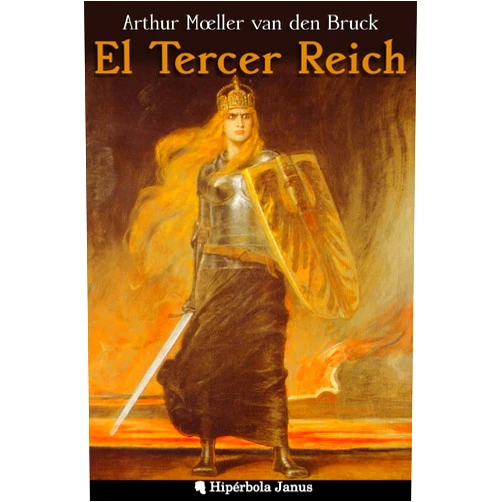 Spanish Edition by Arthur Moeller van den Bruck (Author), Miguel Ángel Sánchez López (Illustrator), Ángel Fernández Fernández (Translator, Introduction) & 1 more El Tercer Reich (Spanish Edition)