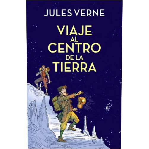 Jules Verne Viaje al centro de la tierra / Journey to the Center of the Earth (Colección Alfaguara Clásicos) (Spanish Edition)